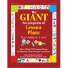 The GIANT Encyclopedia of Lesson Plans for Children 3 to 6 Paperback