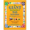 The GIANT Encyclopedia of Math Activities for Children 3 to 6 Paperback