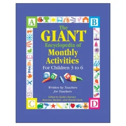 The GIANT Encyclopedia of Monthly Activities for Chidren 3 to 6 Paperback