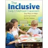 The Inclusive Early Childhood Classroom: Easy Ways to Adapt Learning Centers for All Children Paperback