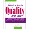 The Practical Guide to Quality Child Care Paperback