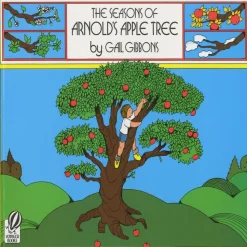 The Seasons Of Arnold's Apple Tree