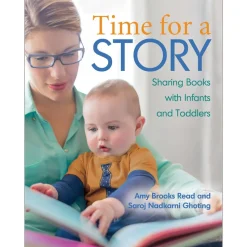Time for a Story: Sharing Books with Infants and Toddlers Paperback