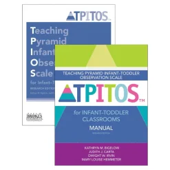 TPITOS™ (Teaching Pyramid Infant-Toddler Observation Scale) Manual and Forms