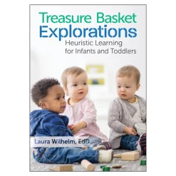 Treasure Basket Explorations: Heuristic Learning for Infants and Toddlers Paperback