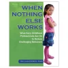When Nothing Else Works Paperback