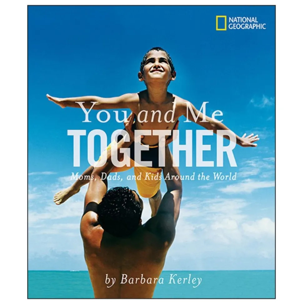 You and Me Together: Moms, Dads, and Kids Around the World Paperback
